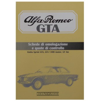 Buch "Alfa Romeo GTA - Schede di omologazione equote di controllo", Datensammlung der GTA