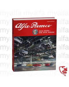 BOOK "ALFA ROMEO DAS WERK - DIE ÄRA ARESE" 250 pages, 245x290mm, HARDCOVER WITH DUST JACKET, GERMAN LANGUAGE