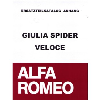 SPARE PART CATALOGUE ADDITION FOR 952 101 0 GIULIA SPIDER   VELOCE (ITALIAN), 140 PAGES
